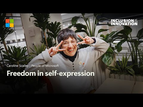 Freedom in self-expression | People of Microsoft