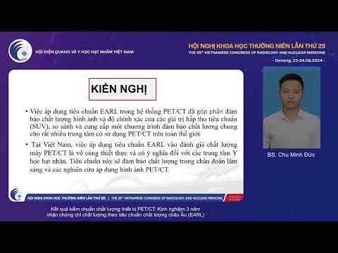 5. Kết quả kiểm chuẩn chất lượng thiết bị PET/CT (BS. Chu Minh Đức)