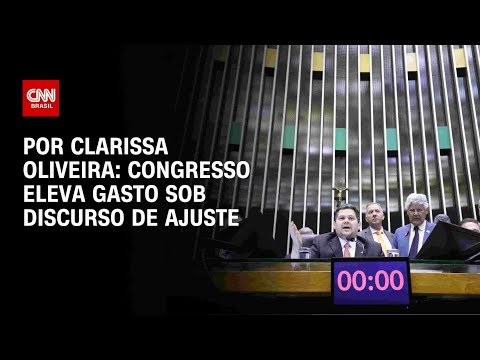 ​Análise: Congresso eleva gasto sob discurso de ajuste | LIVE CNN
