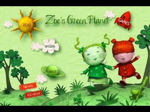 Zoe's Green Planet, interactive children's book for iPad, iPhone and
Android