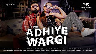 Adhiye Wargi - Remmy ft Veet Baljit & Mehtaz | Punjabi Song