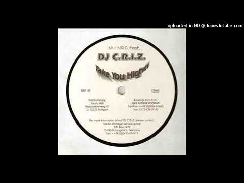 Nu-NRG Feat. DJ C.R.I.Z. - Take You Higher (Dopey Clay Remix)