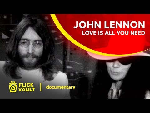 John Lennon: Love Is All You Need'