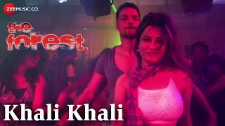 Khali Khali - The Forest