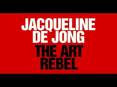 Jacqueline de Jong - Art rebel'