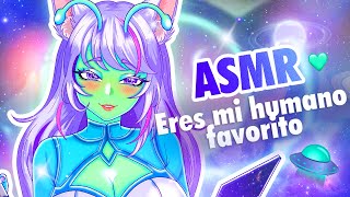 Eres mi humano favorito 🛸❤️ ASMR