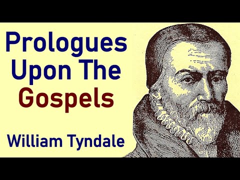 Prologues Upon The Gospels - William Tyndale