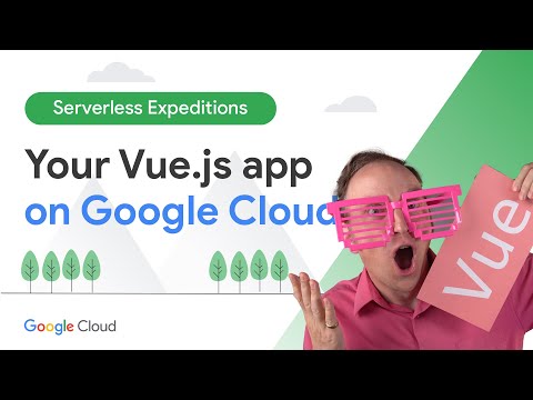 Run your Vue.js app on Google Cloud