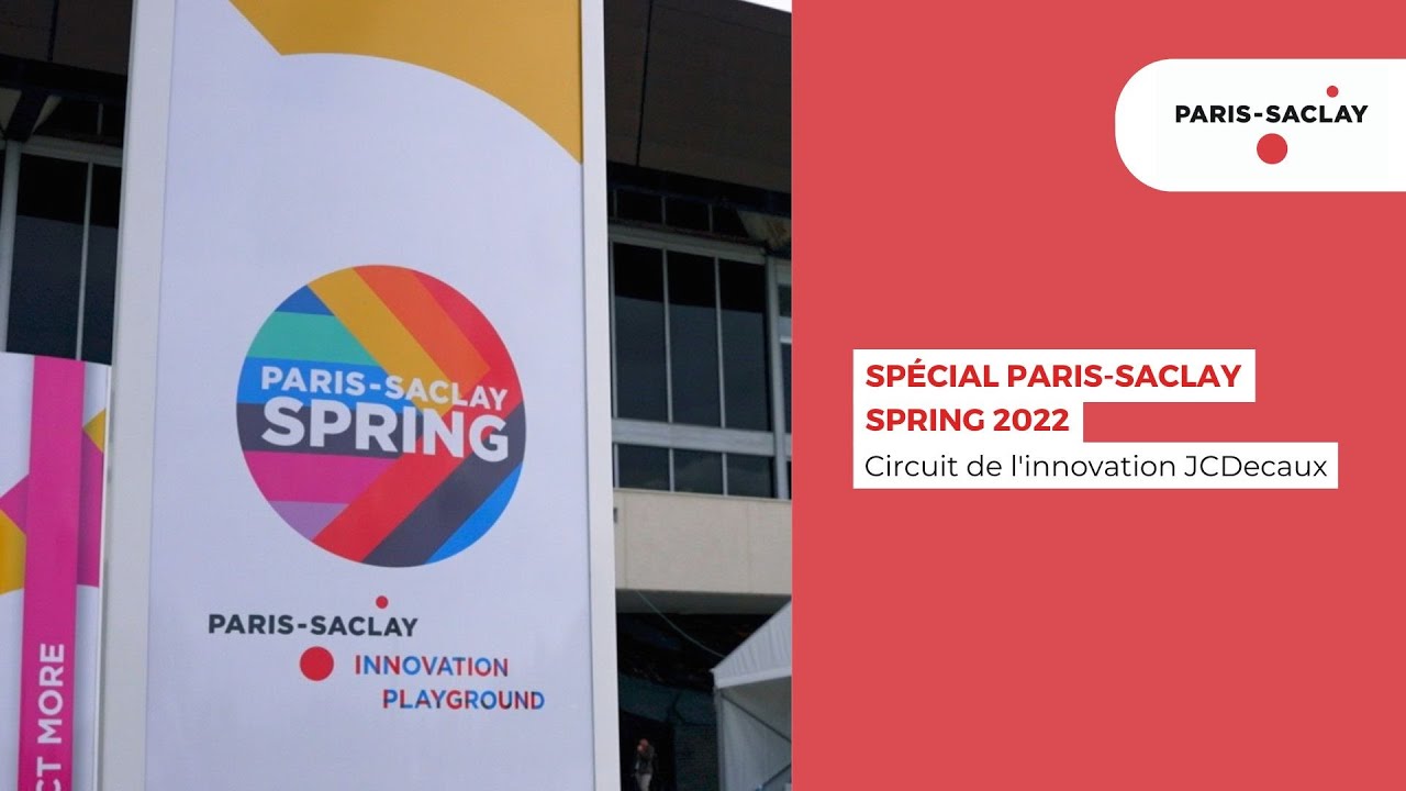 Paris-Saclay TV Spécial Paris-Saclay Spring 2022