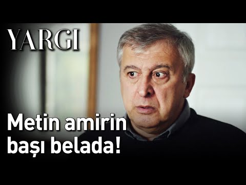 Yargı | Metin Amirin Başı Belada!