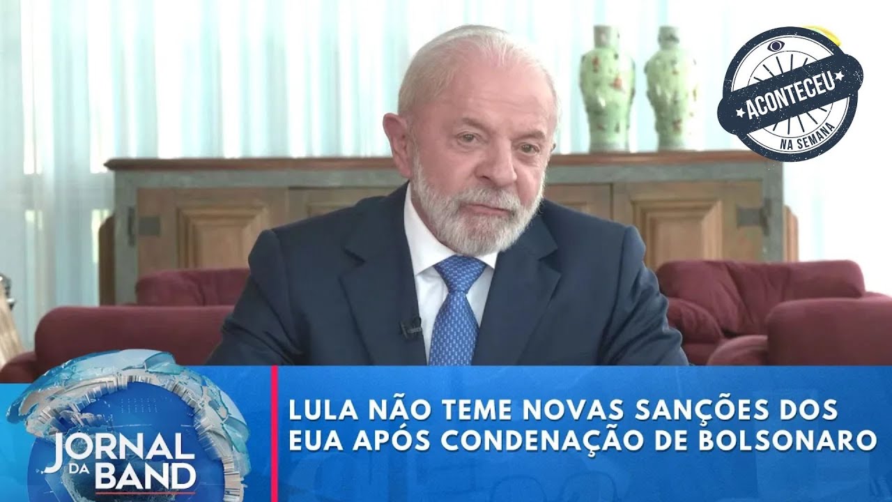Lula diz não temer novas sanções dos EUA após condenação de Bolsonaro | Aconteceu Na Semana