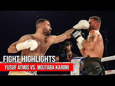YUSUF ATMIS VS. MOJTABA KARIMI  | FIGHT HIGHLIGHTS