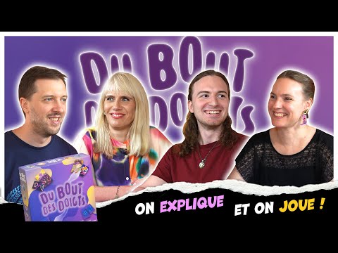 Du bout des doigts, on explique et on joue