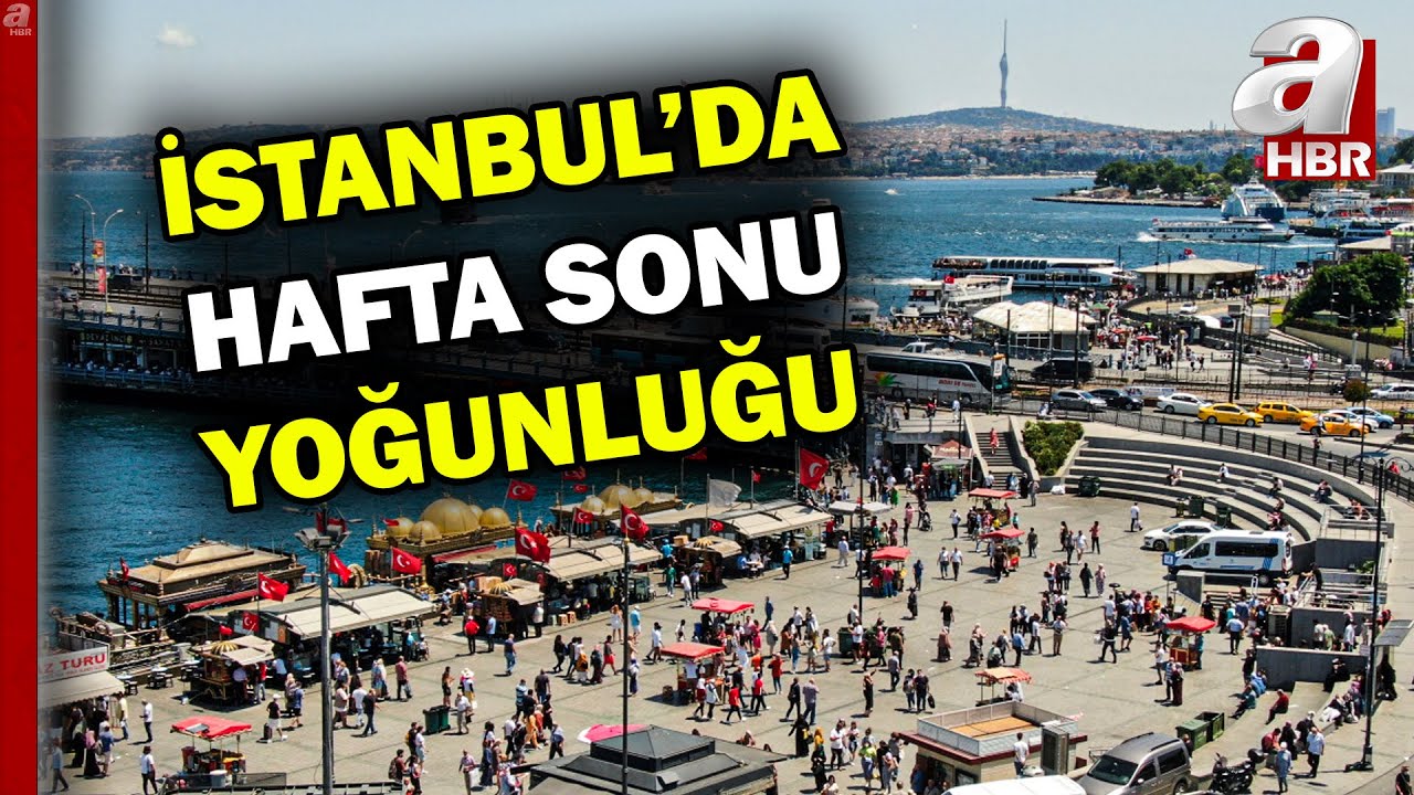 İstanbul'da hafta sonu yoğunluğu! Güzel havanın tadını çıkardılar | A Haber