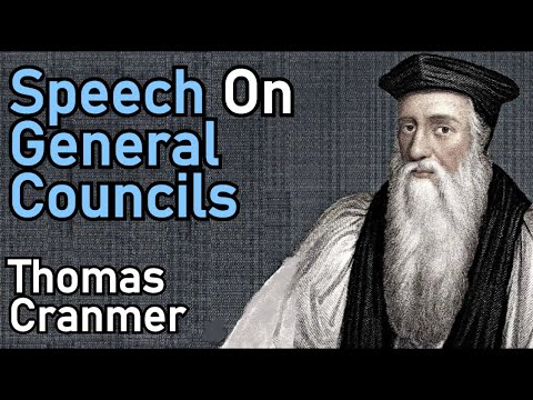 Speech on General Councils - Thomas Cranmer