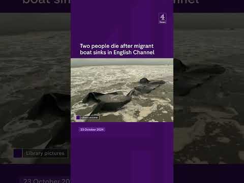 Two people die after migrant boat sinks in English Channel