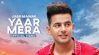 Yaar Mera - Jass Manak (Jatt Brothers) | Punjabi Song