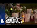 Vigil held at site of memorial for Key Bridge collapse victims