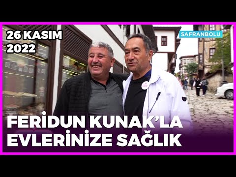 Dr. Feridun Kunak’la Evlerinize Sağlık - Safranbolu | 26 Kasım 2022