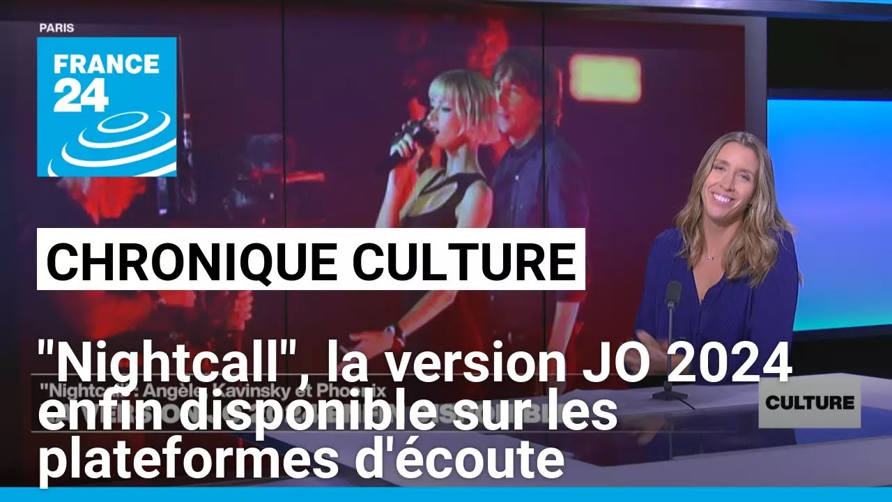 Chronique culture : "Nightcall", la version JO 2024 enfin disponible • FRANCE 24