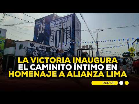 💙⚽La Victoria inaugura el Caminito Íntimo en homenaje a Alianza Lima #RotativaRPP