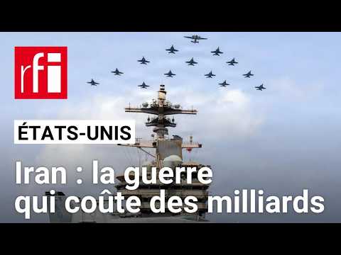 Guerre en Iran : un faramineux coût militaire et économique qui fragilise les États-Unis • RFI