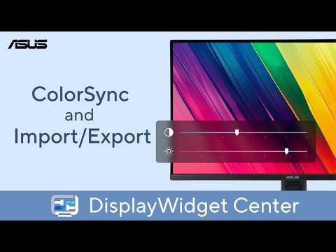 ASUS DisplayWidget Center - ColorSync and Import/Export    | ASUS SUPPORT