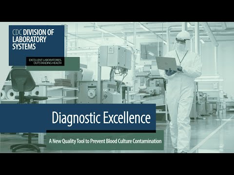 Diagnostic Excellence: A New Quality Tool to Prevent Blood Culture Contamination
