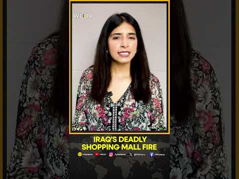 Fire Breaks Out Inside Mall In Iraq, Over 60 Killed, Many Trapped Under Debris | WION Shorts