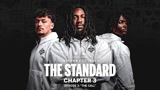 Indiana Football: The Standard Episode 3 - The Call