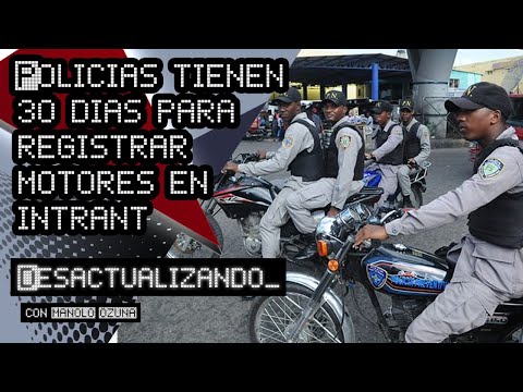 DESACTUALIZANDO - POLICIAS TIENEN 30 DIAS PARA LEGALIZAR MOTORES