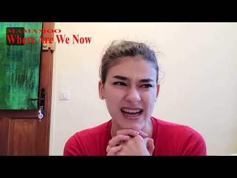 StoryBoard 2 de la vidéo Réaction MAMAMOO "Where Are We Now" MV FR!