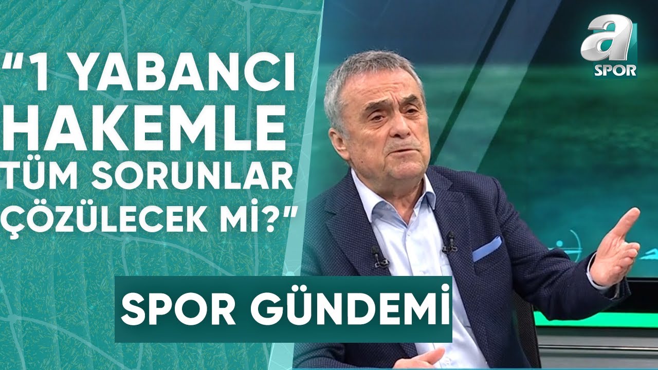 Ahmet Akcan "Futbola Bu Zararı Vermeye Kimsenin Hakkı Yok"/ A Spor / Spor Gündemi / 30.03.2024