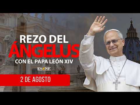 Ángelus desde la Plaza de San Pedro con el Papa León XIV| 02 de Agosto, 2026
