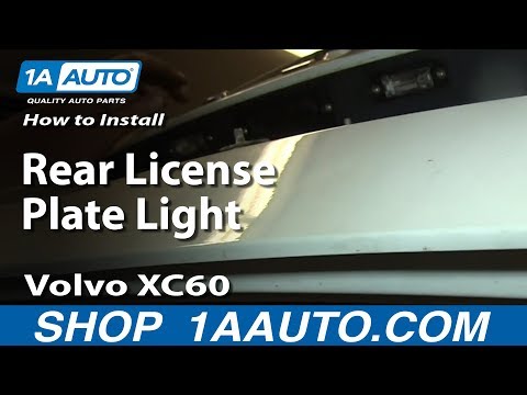 VOLVO XC 60 - Rear License Plate Light & Bulb Replacement