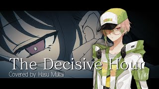 【VTuber 】The Decisive Hour / 香椎モイミ【歌ってみた】