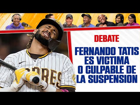 FERNANDO TATIS JR. VÍCTIMA O CULPABLE DE LA SUSPENSIÓN - El Debate