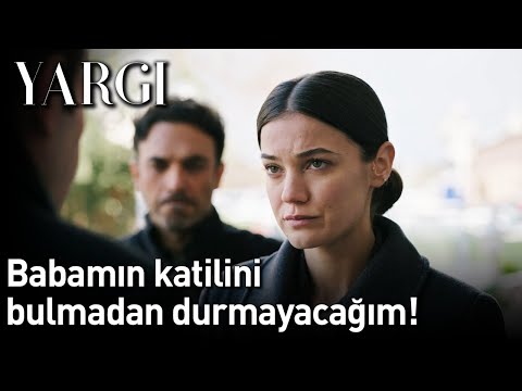 Yargı 26. Bölüm - Babamın Katilini Bulmadan Durmayacağım!