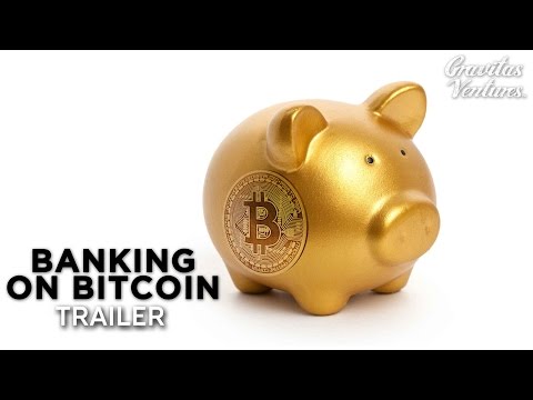 Banking on Bitcoin'