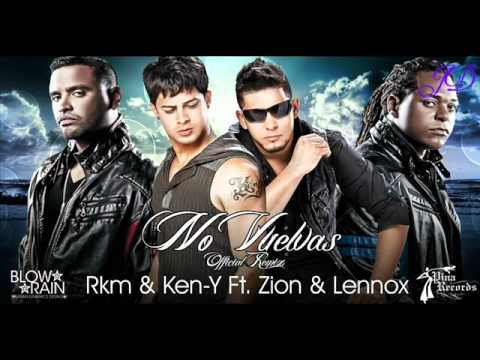 No vuelvas - Rakim y ken-y FT Zion y Lennox JD