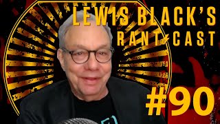 Lewis Black's Rantcast #90 - Fun, Fun, Fun
