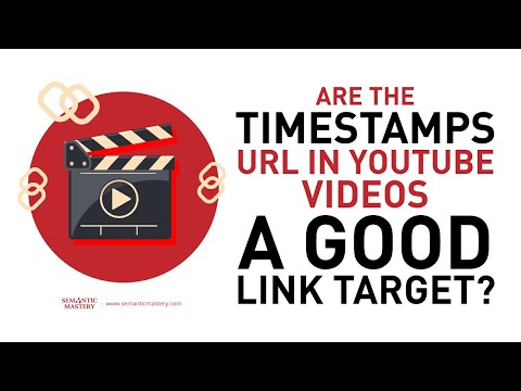 Are The Timestamps URL In YouTube Videos A Good Link Target?