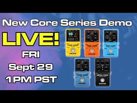 NUX LIVESTREAM | Core Pedal Review