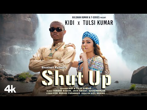 Upload mp3 to YouTube and audio cutter for Shut Up (Official Video) KiDi X Tulsi Kumar | Tanishk Bagchi, Bhrigu P | Adil Shaikh | Bhushan Kumar download from Youtube