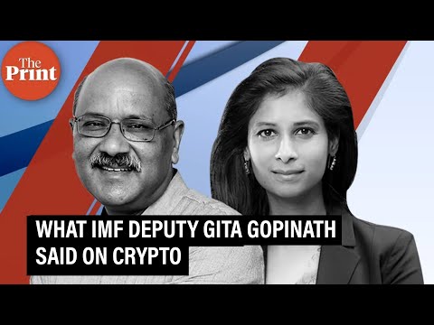 IMF's Gita Gopinath to step down in August: Watch what she said on crypto at #ThePrintOTC in 2021