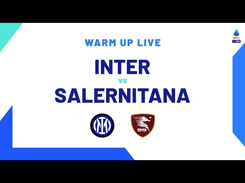 🔴 LIVE | Warm up | Inter-Salernitana | Serie A TIM 2023/24