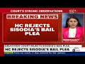 Manish Sisodia Bail | Delhi High Court Denies Manish Sisodia’s Bail Plea  - 00:00 min - News - Video
