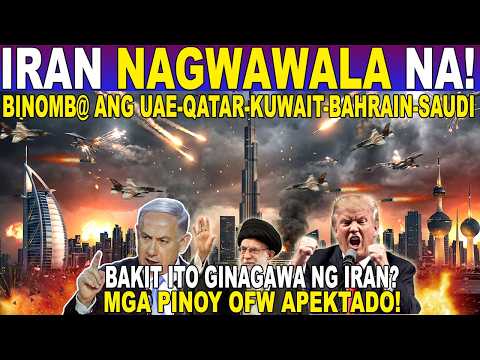 PANO at BAKIT INATAKE NG IRAN ang MGA KAPITBAHAY na BANSA sa MIDDLE EAST - MGA PINOY OFW APEKTADO