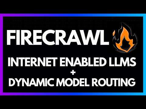 Firecrawl for Internet-Enabled LLM Responses with Model Routing