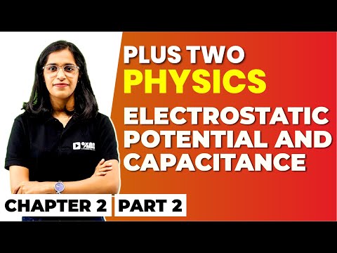 Plus Two Physics | Chapter 2 Part 2 | Electrostatic Potential And Capacitance | Exam Winner